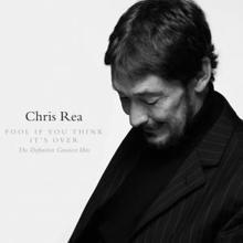 Chris Rea: Fool (If You Think It's Over) [New Version 2008]