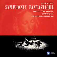 Herbert von Karajan: Berlioz: Symphonie fantastique, Op. 14, H 48