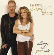 Sheryl Crow, Sting: Always On Your Side