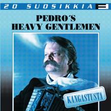 Pedro's Heavy Gentlemen: 20 Suosikkia / Kangastusta