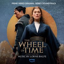 Lorne Balfe: The Wheel of Time: Season 2, Vol. 1 (Prime Video Original Series Soundtrack)