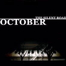 October: The Silent Road