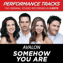 Avalon: Somehow You Are (Performance Track In Key Of G With Background Vocals)