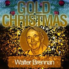 Walter Brennan: Gold Christmas