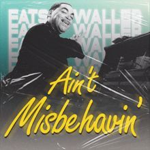 Fats Waller: Ain't Misbehavin'