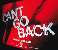 Primal Scream: Can't Go Back (7 Digital Exclusive)