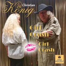Christian König: Girl Crash (Deutsche Version)