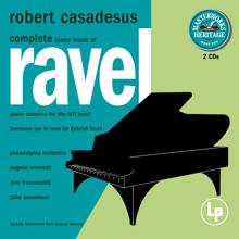 Robert Casadesus: Masterworks Heritage: Ravel - Complete Solo Piano Music