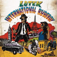 Lotek: International Rudeboy