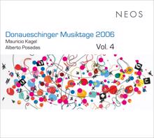 Reinbert de Leeuw: Donaueschinger Musiktage 2006, Vol. 4