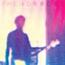 The Horrors: Who Can Say