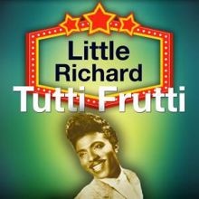 Little Richard: Tutti Frutti