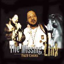 Fred Locks: The Missing Link