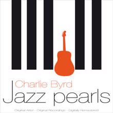 Charlie Byrd: Jazz Pearls