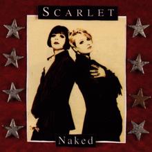 Scarlet: Naked