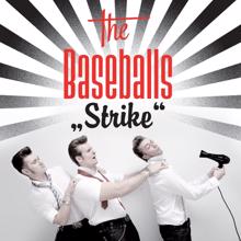 The Baseballs: Strike!