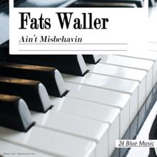 Fats Waller: Fats Waller: Ain't Misbehavin