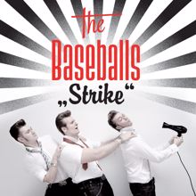 The Baseballs: Strike