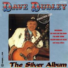 Dave Dudley: Silver Album (Remastered 2020)