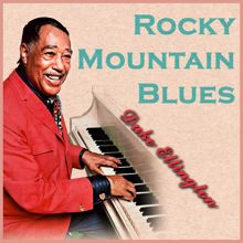 Duke Ellington: Rocky Mountain Blues