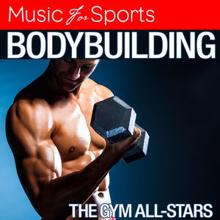 The Gym All-Stars: Music for Sports: Bodybuilding