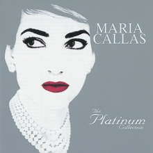 Maria Callas: Maria Callas - The Platinum Collection 1