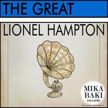 Lionel Hampton: The Great