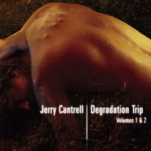 Jerry Cantrell: Degradation Trip Volumes 1 and 2