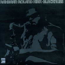 Rahsaan Roland Kirk: Blacknuss