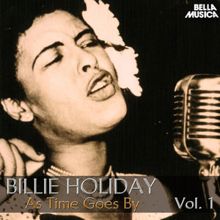 Billie Holiday: All Time Jazz: Billie Holiday, as Time Goes By, Vol. 1