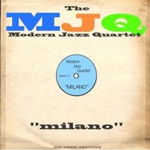 The Modern Jazz Quartet: Milano