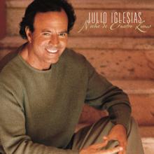 Julio Iglesias: Te Voy A Contar Mi Vida (Album Version)