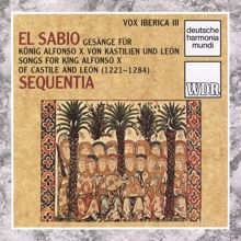 Sequentia: Vox Iberica III: El Sabio - Songs for King Alfonso X.