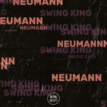 Neumann: Swing King