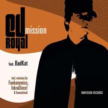 Ed Royal: Mission