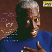 Joe Williams: Here's To Life