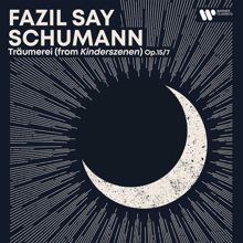 Fazil Say: Evening Piano - Schumann: Träumerei