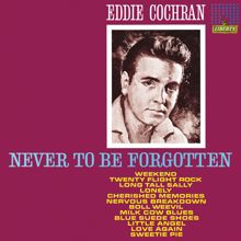 Eddie Cochran: Never To Be Forgotten