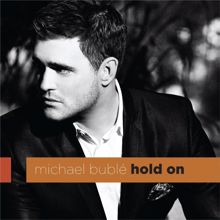 Michael Bublé: Hold On [UK Radio Mix]