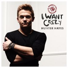 Hunter Hayes: I Want Crazy (Ryan Tedder Mix)