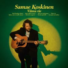 Samae Koskinen: Saat pian sen kaiken