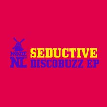 Seductive: Discobuzz EP