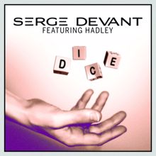 Serge Devant: Dice (Mario Larrea Radio Edit)