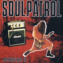 Soul Patrol: Mothercake