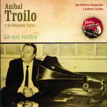 Aníbal Troilo Y Su Orquesta Típica: La Bordona