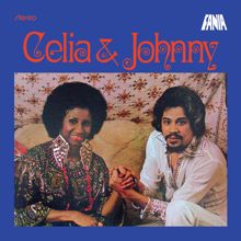 Johnny Pacheco: Celia & Johnny