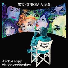 Andre Popp: Mon cinéma à moi