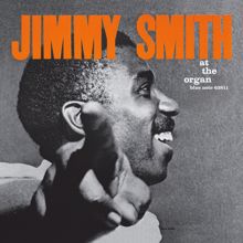 Jimmy Smith: Jimmy Smith At The Organ