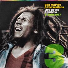 Bob Marley & The Wailers: Live At The Rainbow, 3rd June 1977