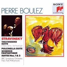 Pierre Boulez: Stravinsky: The Firebird Suite; Pulcinella Suite; Scherzo Fantastique; Suites Nos. 1 & 2